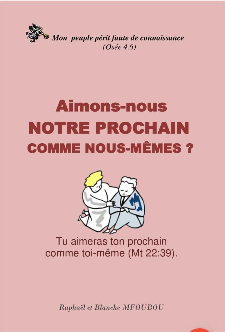 Aimons-nous notre prochain comme nous-mêmes ?
